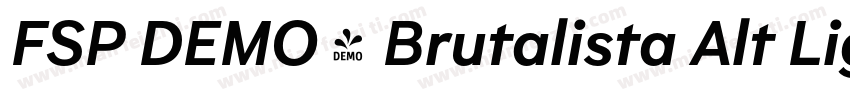 FSP DEMO - Brutalista Alt Light Re字体转换